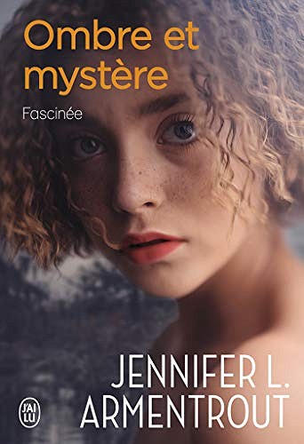 Fascinée [Ombre et mystère, Tome 3] - Jennifer L. Armentrout (2019)
