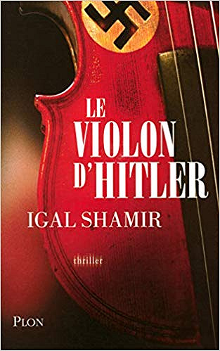 Le Violon d’Hitler - Igal Shamir