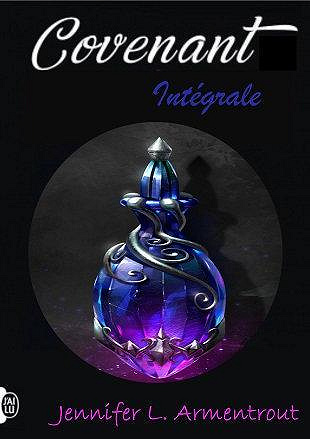 Convenant - intégrale - jennifer L. Armentrout (2019)