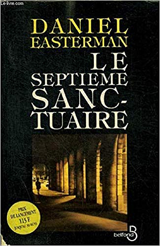 Le Septième Sanctuaire - Daniel Easterman