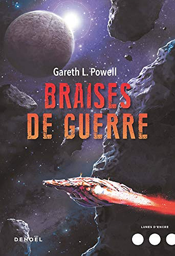 Braises de guerre - Gareth L. Powell (2019)
