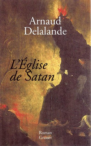 L’Église de Satan - Arnaud Delalande