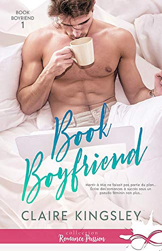 Book Boyfriend: Book Boyfriend, T1 - Claire Kingsley (2019)