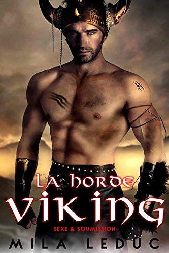 Mila Leduc - La horde Viking sexe et soumission (2019)