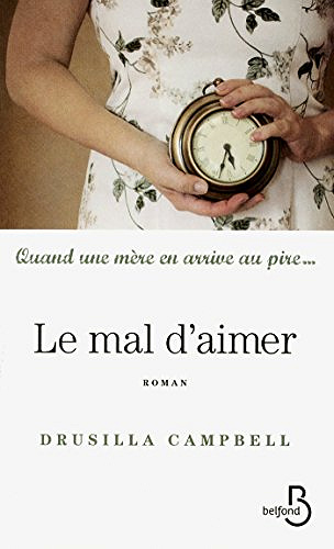 Le Mal d’aimer - Drusilla Campbell