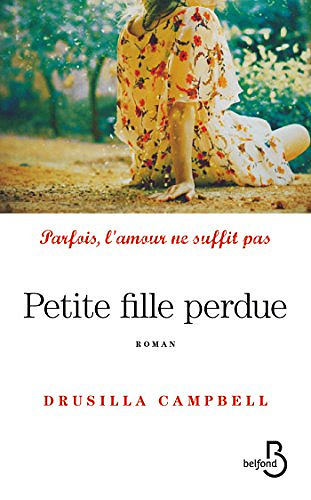 Petite fille perdue - Drusilla Campbell