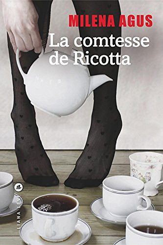 La comtesse de Ricotta - Milena Agus