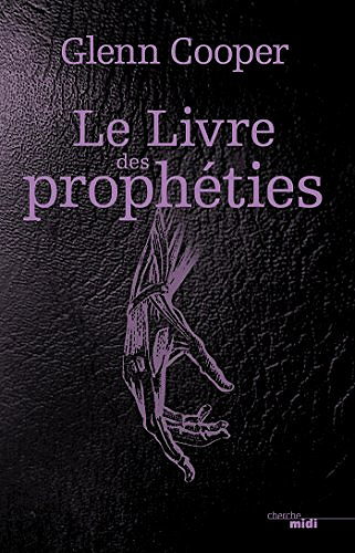 Le Livre Des Propheties - Glenn Cooper
