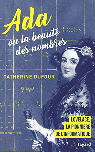 Ada ou la beauté des nombres - Catherine Dufour (2019)