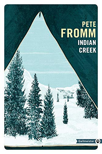 Indian Creek - Pete Fromm