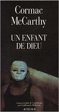 Un enfant de Dieu - Cormac McCarthy
