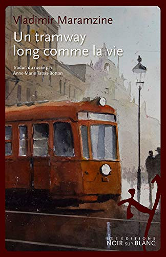 Un tramway long comme la vie - Vladimir Maramzine (2019)