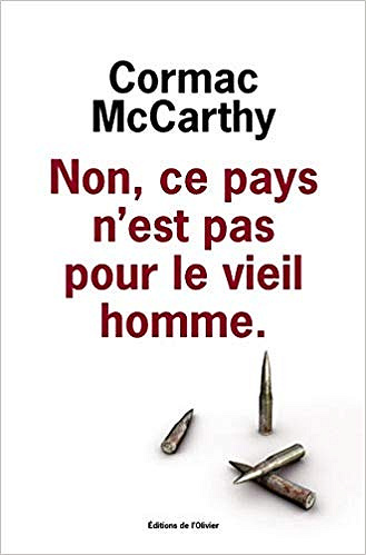 Non, ce pays n’est pas pour le vieil homme - Cormac McCarthy