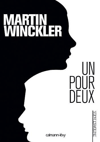 Un pour deux [Trilogie Twain 1] - Martin Winckler