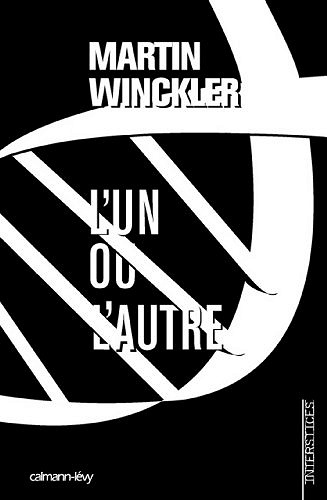 L’un ou l’autre [Trilogie Twain 2] - Martin Winckler