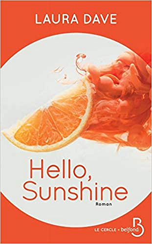 Hello, Sunshine - Laura Dave (2019)