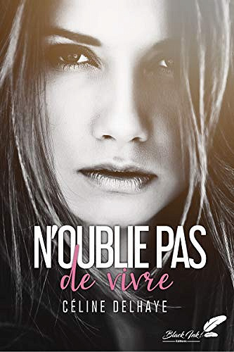N’oublie pas de vivre - Céline Delhaye (2020)