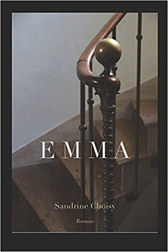 Emma - Sandrine Choisy (2019)