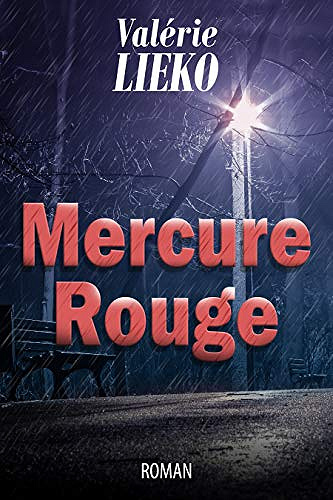Mercure rouge - Valérie Lieko (2020)