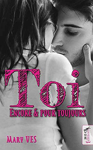 TOI, ENCORE & POUR TOUJOURS - Mary Ves (2020)