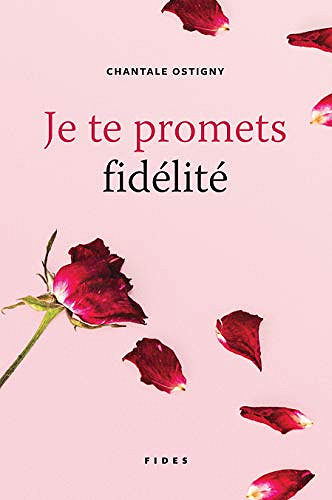 Je te promets fidelite - Chantale Ostigny (2019)