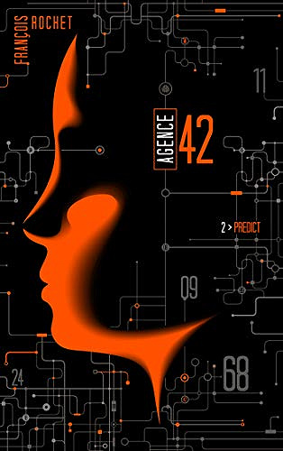 Predict [Agence 42, Tome 2] - François Rochet (2019)