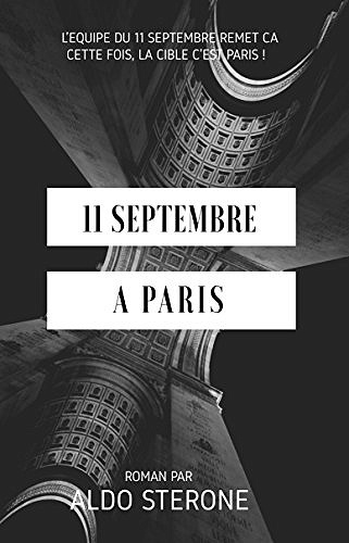11 Septembre A Paris - Aldo Sterone