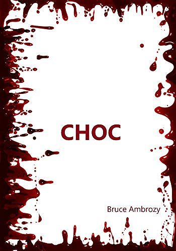 Choc - Bruce Ambrozy (2020)