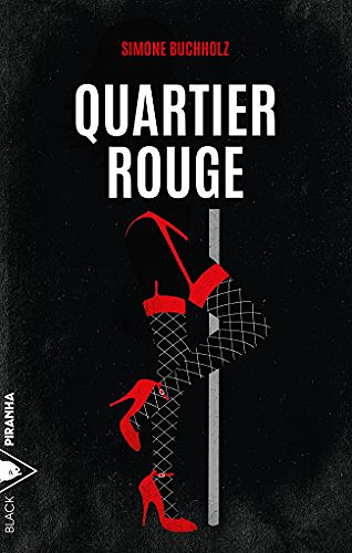 Quartier rouge - Simone Buchholz