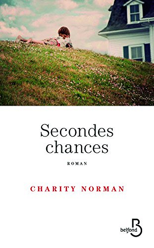 Secondes chances - Charity Norman