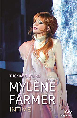 Mylène Farmer, intime - Thomas Chaline