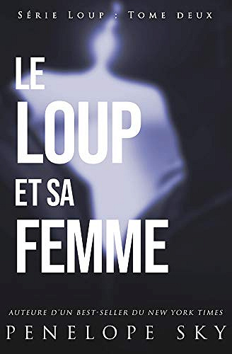 Le loup et sa femme - Penelope Sky (2020)