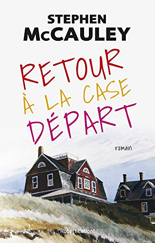 Retour à la case départ - Stephen McCauley (2019)