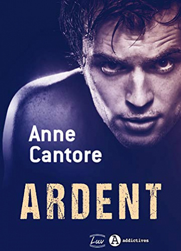 Ardent - Anne Cantore (2020)