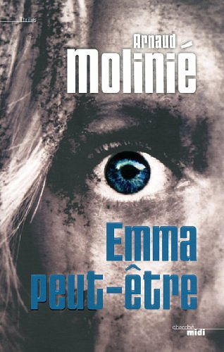 Emma peut-être - Arnaud Molinie
