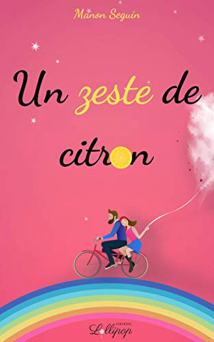 Un zeste de citron - Manon Seguin (2019)