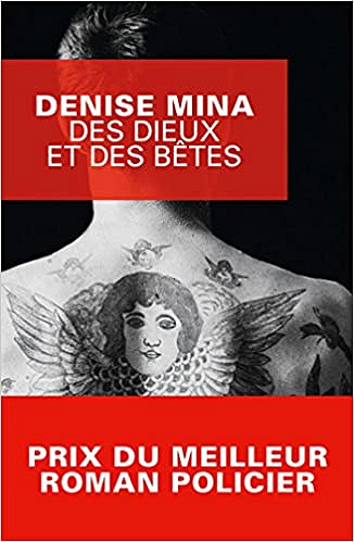 Des dieux et des bêtes - Denise Mina
