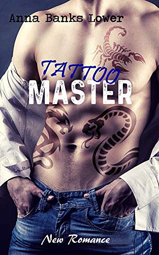 Tattoo Master, Tome 1 - Anna Banks Lower (2020)