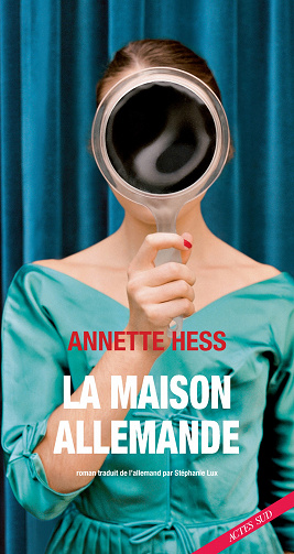 Annette Hess - La Maison allemande (2019)
