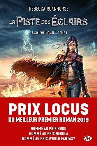 La Piste des éclairs [Le Sixieme Monde, Tome 1] - Rebecca Roanhorse (2020)