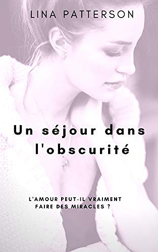 Un séjour dans l’obscurité - LINA PATTERSON (2020)