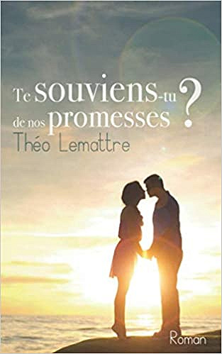 Te souviens-tu de nos promesses ? - Théo Lemattre (2020)