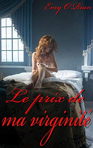 Le prix de ma virginité - Emy O’Rian (2020)