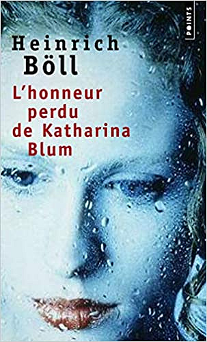 L’honneur perdu de Katharina Blum - Heinrich Boll (2020)