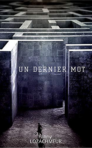 Un dernier mot - Fanny Lozachmeur (2020)