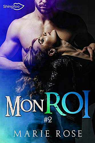 Mon Roi, Tome 2 - Marie Rose (2020)