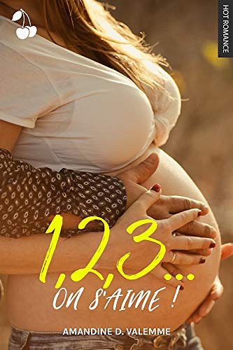 1, 2, 3... On s’aime ! - Amandine D. Valemme