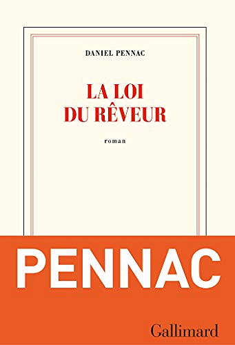 La Loi du rêveur - Daniel Pennac (2020)
