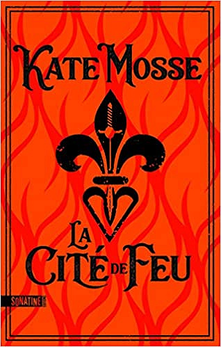 La Cité de feu - Kate MOSSE (2020)