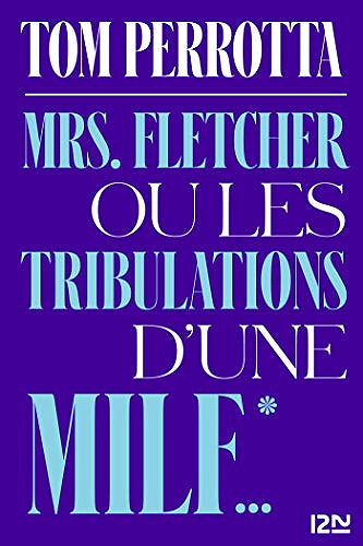 Mrs. Fletcher ou les tribulations d’une MILF... - Tom Perrotta (2019)
